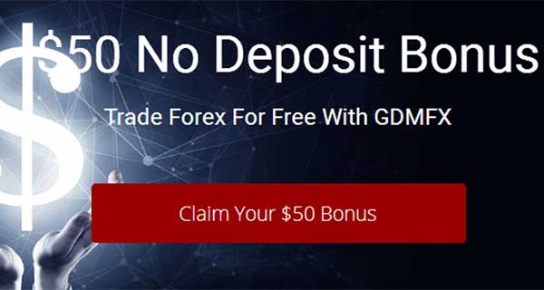 GDMFX- $50 NO Deposit Bonus