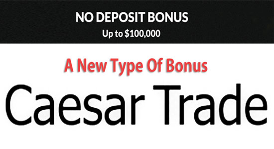 Caesar Trade No Deposit Bonus