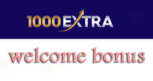 1000Extra – Welcome Deposit Bonus