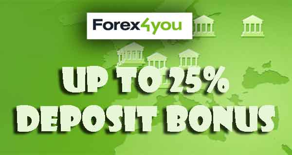 Forex4you – Deposit Bonus up to 25%