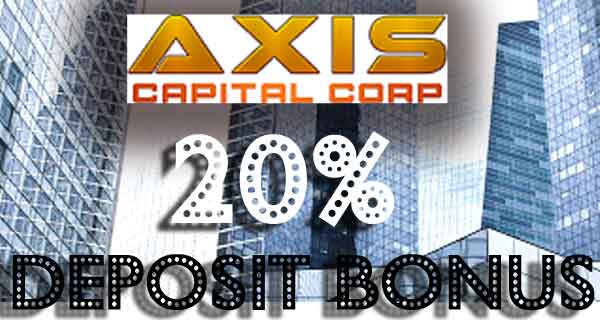 AXISCapital Corp – 20% Deposit Bonus